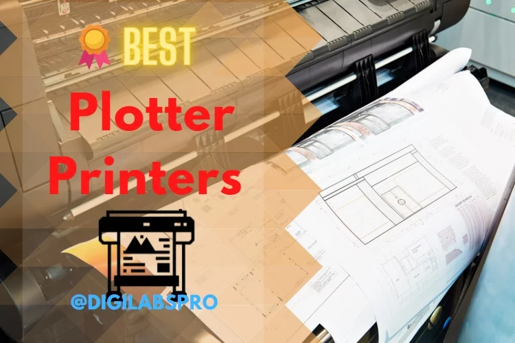 Top 5 Best Plotter Printer Reviews 2022