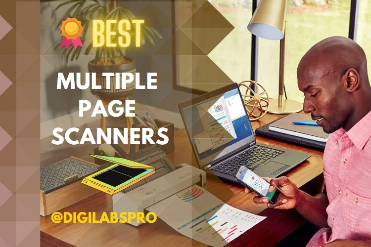 Top 5 Best Multiple Page Scanners: Reviews 2022